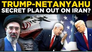 Trump-Netanyahu LIVE | Shocking Trump Netanyahu Secret Iran Plan Leaked | US IRAN NEWS LIVE | TRUMP