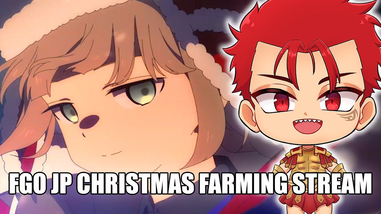FGO JP 🔥 GUESS WHAT? WE FARMING! 🔥 FGO CHRISTMAS 8 LOTTO FARMING
