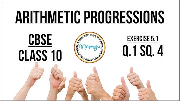 CLASS 10 - ARITHMETIC PROGRESSION - EXERCISE : 5.1.4
