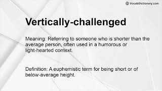 Vertically-challenged Meaning