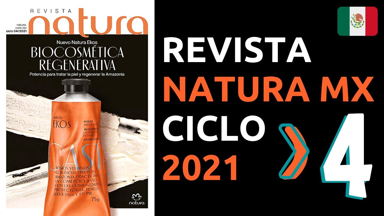 ✅ CATÁLOGO NATURA MÉXICO Ciclo 4 2021 🤚