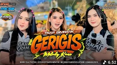 DJ GERIGIS VIRAL 2025‼️ - TRAP SIMPATIK MCSB PRODUCTION