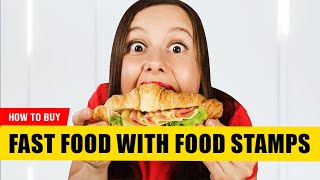 How to Buy Fast Food with Food Stamps (through the Restaurant Meals Program)