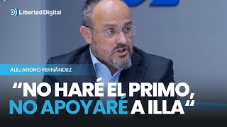 Alejandro Fernández: “No haré el primo, no apoyaré a Illa para que luego se apoye en Puigdemont”