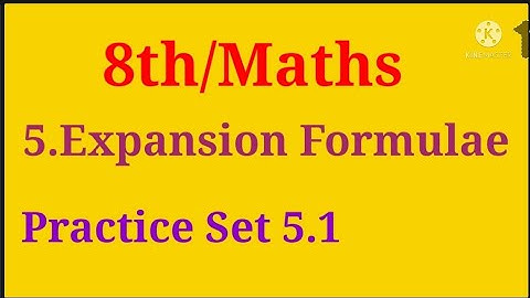 8th, maths, Mathematics, chapter 5, Expansion Formulae, Practice Set 5.1