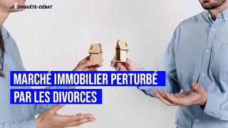 Marché immobilier perturbé par les divorces