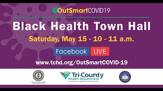 #OutSmart COVID-19 Black Health Town Hall Addressing the COVID-19 Vaccine