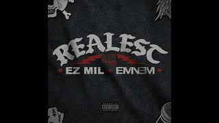 Ez Mil x Eminem - Realest