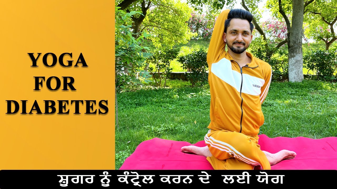 Yoga Asanas For Diabetes Control Diabetes Sugar Rog Ke Liye Yog