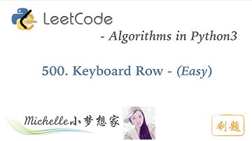LeetCode in Python 500. Keyboard Row - Michelle小梦想家