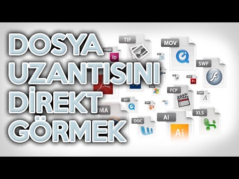 Dosya Uzantıları Nasıl Görünür Hale Getirilir