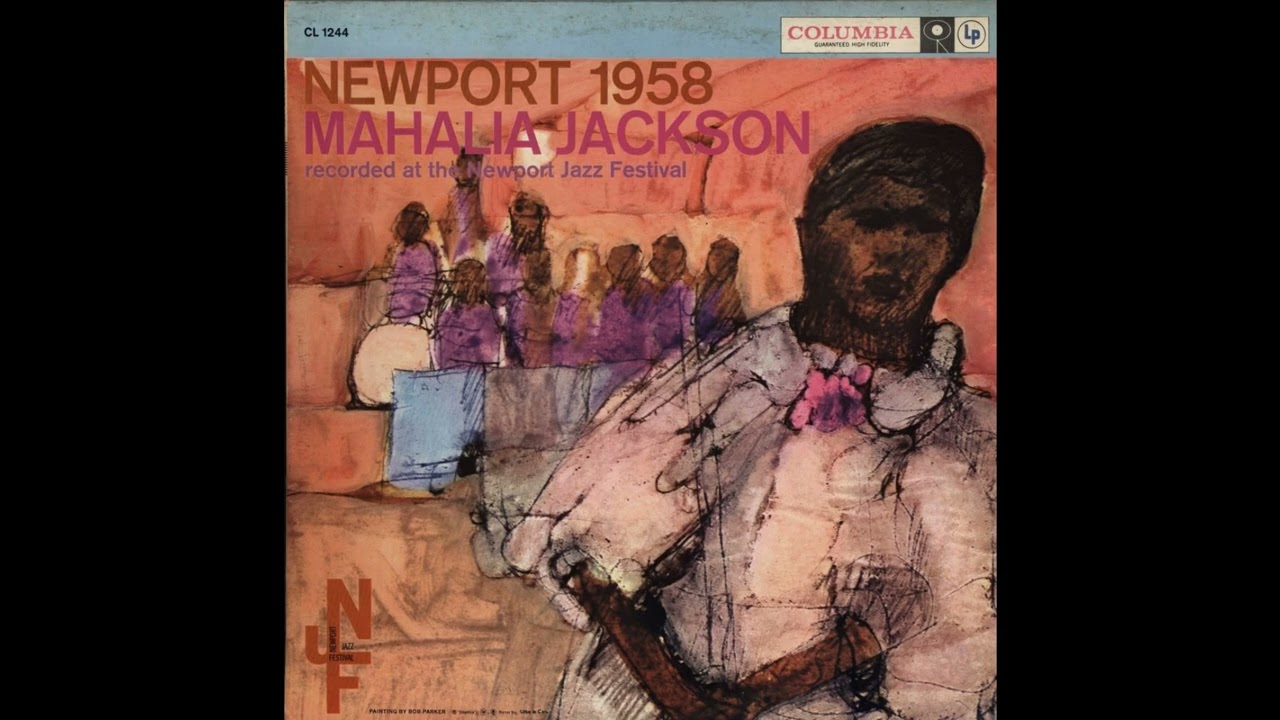 Mahalia Jackson - Newport 1958 - Full Vinyl Record - YouTube