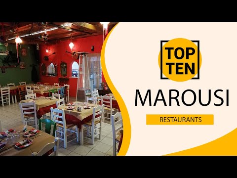 Top 10 Best Restaurants to Visit in Marousi | Greece - English