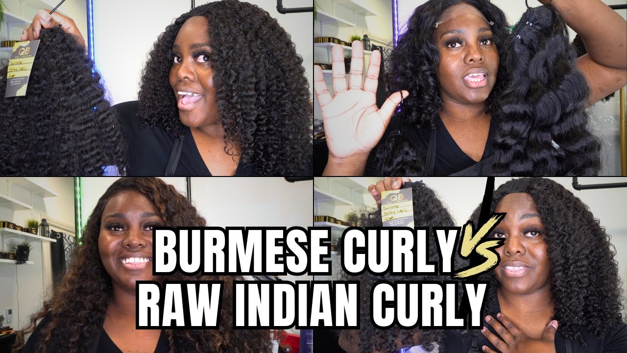 Burmese Curly Vs Raw Indian Curly Hair! What Is The Difference? Can You Blend Them? Which Is Better?