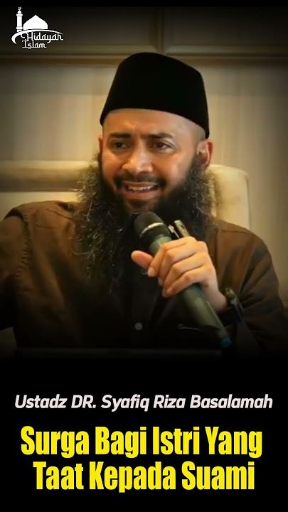 Surga Bagi Istri Taat Suami - Ust. Syafiq Riza Basalamah #ustsyafiqrizabasalamah