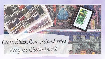 HUGE Cross Stitch Conversion to a Diamond Painting Project Update - 2/8 Panels Complete!