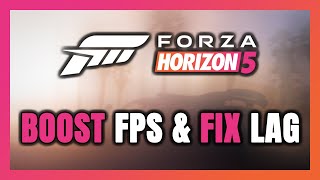 How to BOOST FPS and FIX LAG in Forza Horizon 5! Optimization Guide