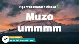 Muzo aka Alphonso_ Teti nchite bwino lyrics