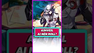 Ashveil ai nên quay ?