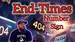 Do you see 404?  It’s a sign of the end 