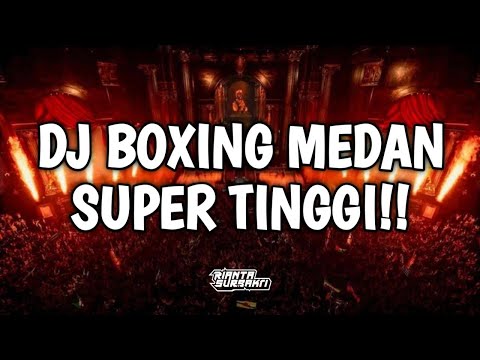 DJ BOXING MEDAN SUPER TINGGI || JUNGLE DUTCH DISCO FULL BASS 2024