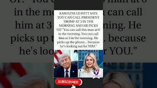 Karoline Leavitt praises Trump’s accessibility, saying he answers calls #KarolineLeavitt #USPolitics