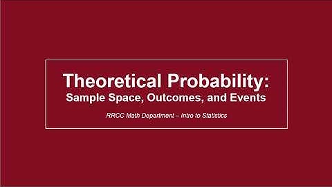 Theoretical Probability: Sample Space, Outcomes, and Events