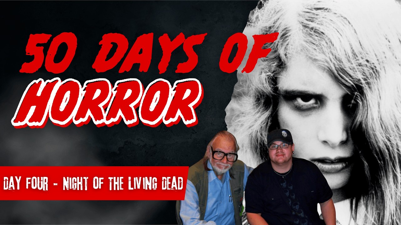 Night of the Living Dead | 50 Days of Horror Day 4
