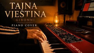 Tajna Vještina - Zlatan Stipišić Gibonni - piano cover