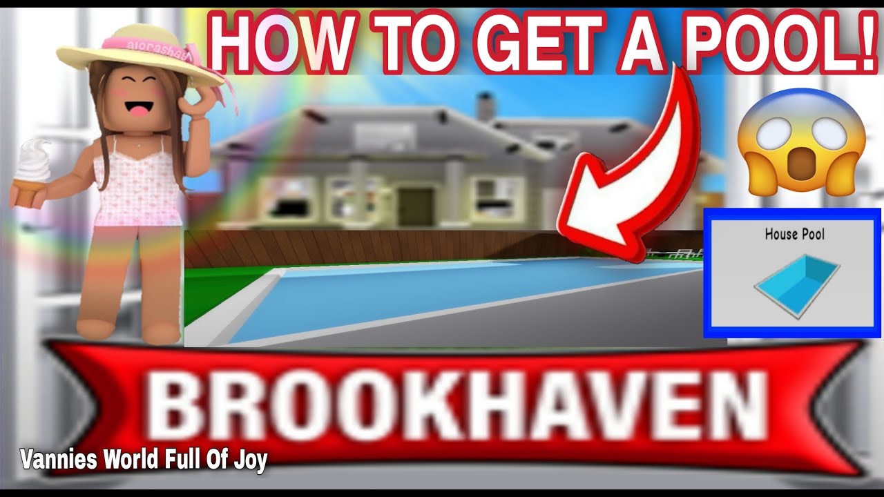 😱🏡 How To Get A Pool Step By Step In Brookhaven Rp || Roblox! || Vannies World Full Of Joy