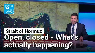 Strait Of Hormuz Open, Closed, Open, Closed - Whats Actually Happening? France 24 English