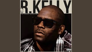 R. Kelly - Did You Ever Think (Remix feat. Nas) [Radio Edit]