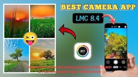 How To Fix Lmc8.4 Not Working Problem (2025) | LMC 8.4 Camera Install & Open Problem Solve