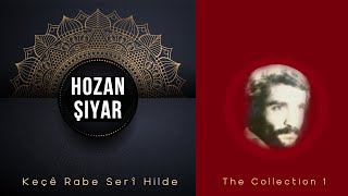 Hozan Şiyar - Dilo - [Keçê Rabe Serî Hilde] The Collection 1