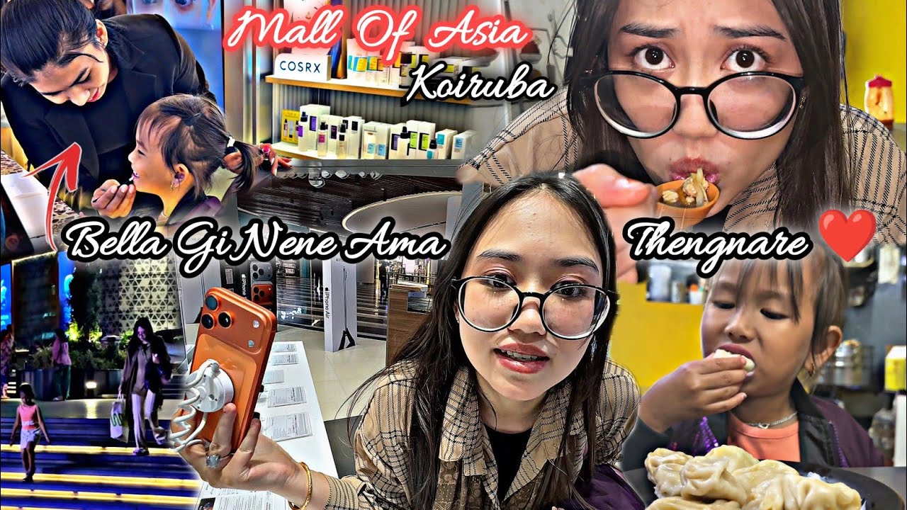 Mall Of AsiaDa Koiruba🤗|Bella Git Your Love❤️|Halakpada Soup, Momosu Charak A Bellasu😁