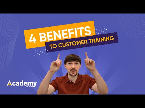 4 Benefits Of Customer Training (train customers with eLearning courses)