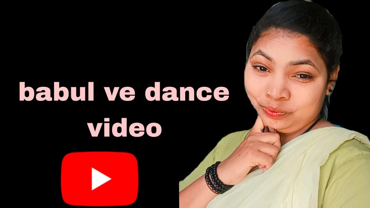 Babul ve || new song || full dance video|| babul ve 