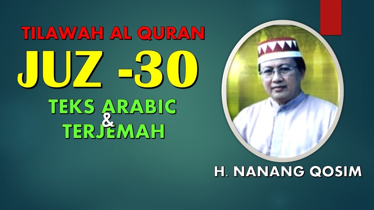 @BACAAN AL QURAN MERDU JUZ-30 (PART-1) BERSAMA H. NANANG QOSIM