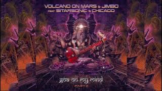 Volcano On Mars & Jimbo Feat. Sitarsonic & Chicago - Goa On My Mind - Part 2 - 