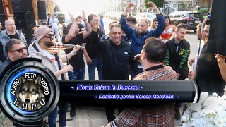 Florin Salam - Dedicatie pentru Bercea Mondialul la Buzescu