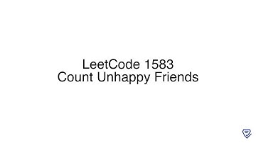 LeetCode 1583: Count Unhappy Friends
