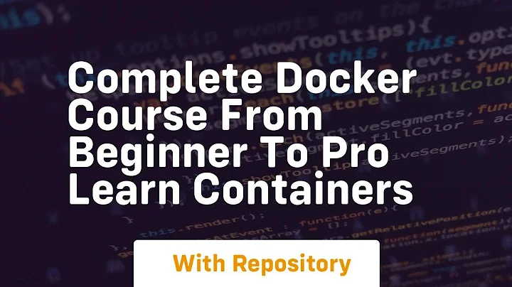 complete docker course from beginner to pro learn containers