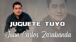 Juan Carlos Zarabanda -  Juguete Tuyo (Audio Oficial)