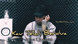 KAU TELAH BERDUA || Pance F. Pondaag || HendMarkHoka by request