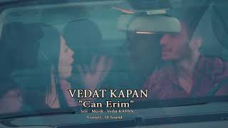 Can erim  - VEDAT KAPAN 2020 (offical video klip )