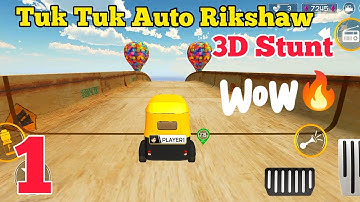 Tuk Tuk Auto Rikshaw 3D Stunt - Gameplay Walkthrough (Android, iOS)