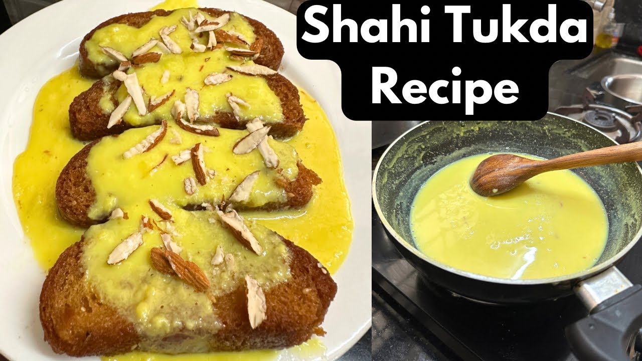Shahi Tukda Recipe | quick and easy dessert recipe | Toast shahi tukda ...
