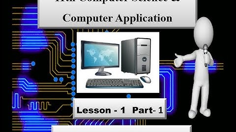11th computer science and Computer application lesson-1 part1 (components of computer)