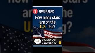 How Many Stars Are on the U.S. Flag? 🇺🇸 #USAQuiz #USFlag #Shorts #Quiz
