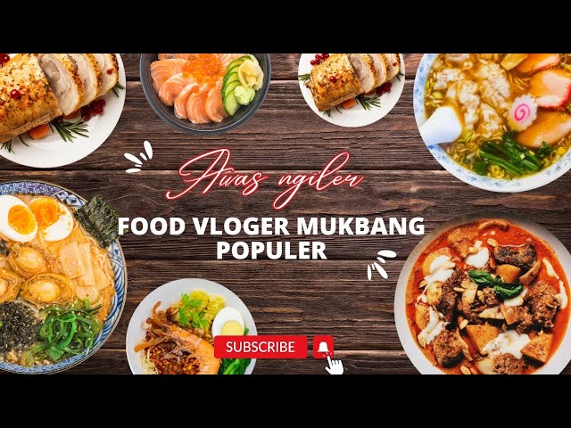 Test * Food vloger mukbang populer * class=